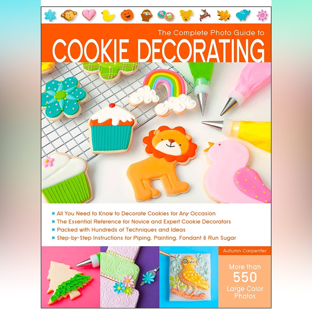 The Complete Photo Guide to Cookie Decorating 🍪